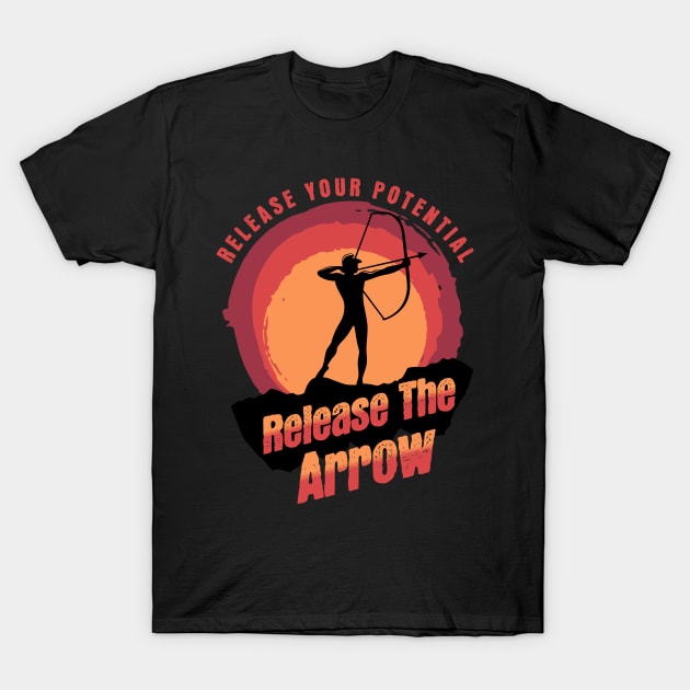 Release Your Potential Release The Arrow Traditional Archery Bow hunting Deer Hunting T-Shirt by HosvPrint